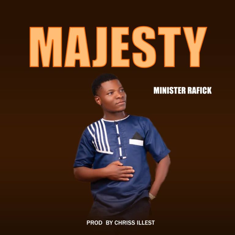 Minister-Rafick-Majestyprod-by-chriss-illest.mp3