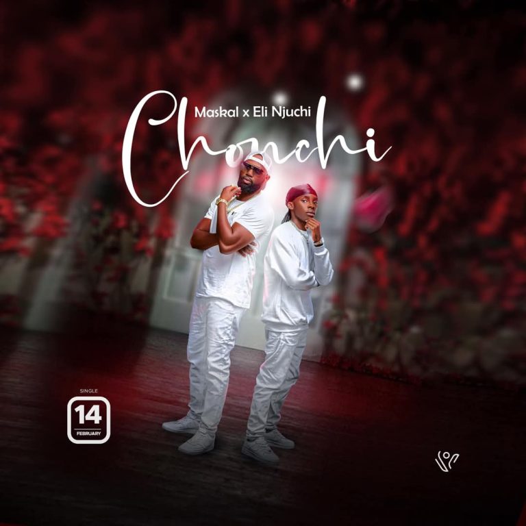 Chonchi-Maskal-ft-Eli-Njuchi.mp3