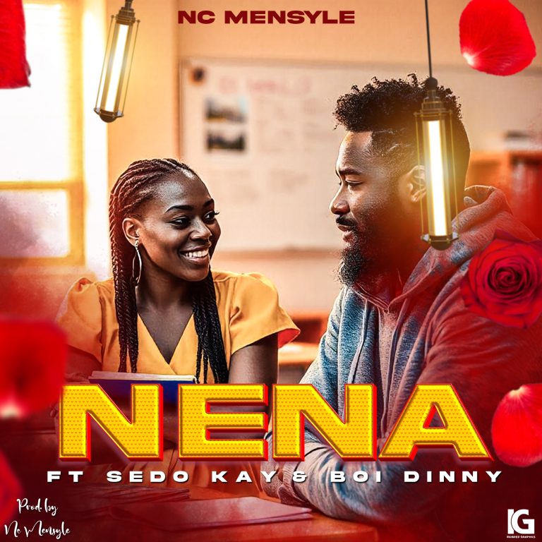 Nc-Mensyle-Nena-ft-Sedo-Kay-Boi-DinnyProd.-by-Nc-Mensyle.mp3