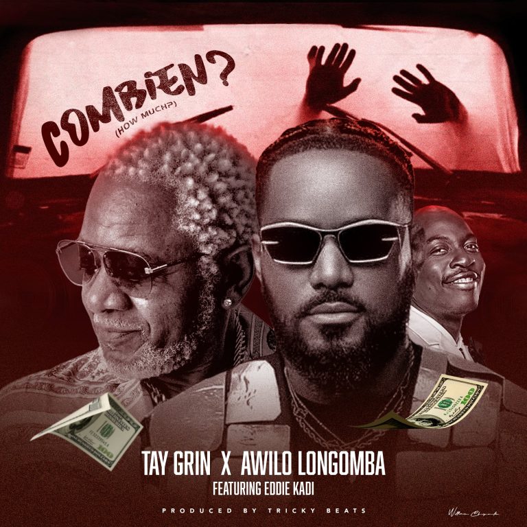 Tay Grin – Combien Awilo Longomba feat Eddie Kadi