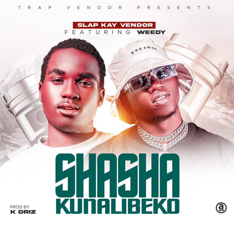 Slap Kay Vendor feat Weedy – Shasha Kunalibeko (Prod by K Driz)