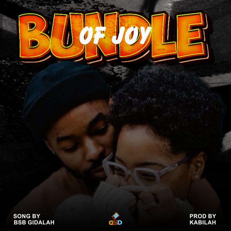 BsB Gidalah -_bundle of Joy prod by kabilah