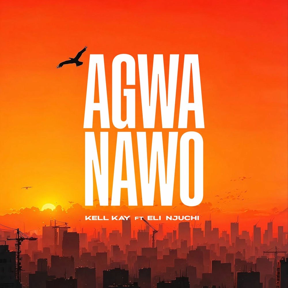 Kell Kay Agwanawo ft Eli Njuchi mp3 image