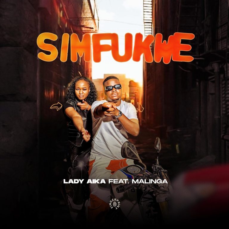 Lady Aika ft Malinga Simfukwe