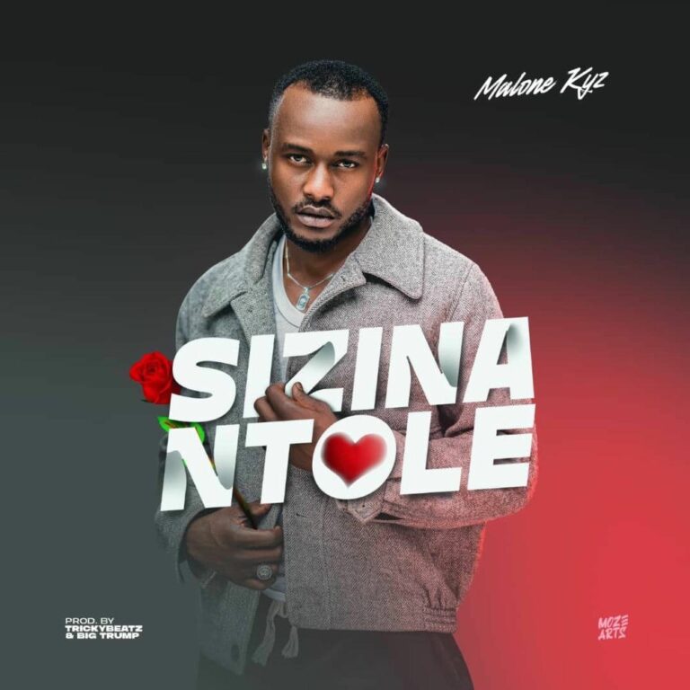 Malone Kyz – Sizina ntole