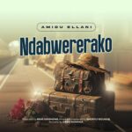 Amidu Ellani – Ndabwererako