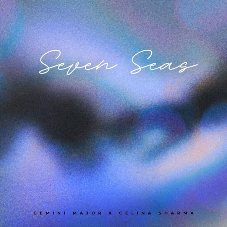 Gemini Major ft Celina Sharma – Seven Seas