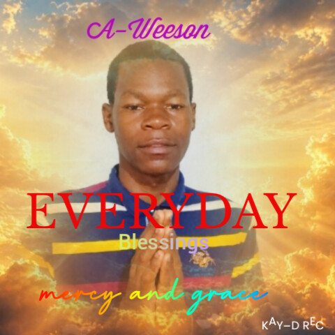 A~Weeson_EVERDAY_(produced by Kay~D Rec)