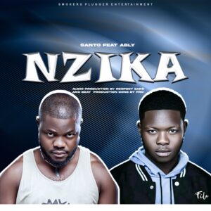 Santo ft ABLY Nzika Prod by Respect Ears mp3 image