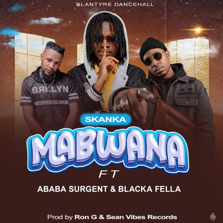 Skanka_Mabwana_feat_Ababa_Surgent_x_Blacka Fella-[Prod.Ronn G_Sean Vibes Records]