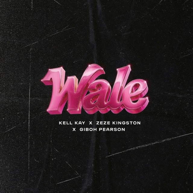 Wale – Kell Kay, Zeze Kingston, Giboh Pearson.mp3