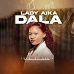 Lady Aika Dala. mp3 + Video